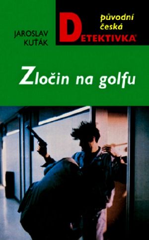 [Původní česká detektivka 01] • Zločin na golfu